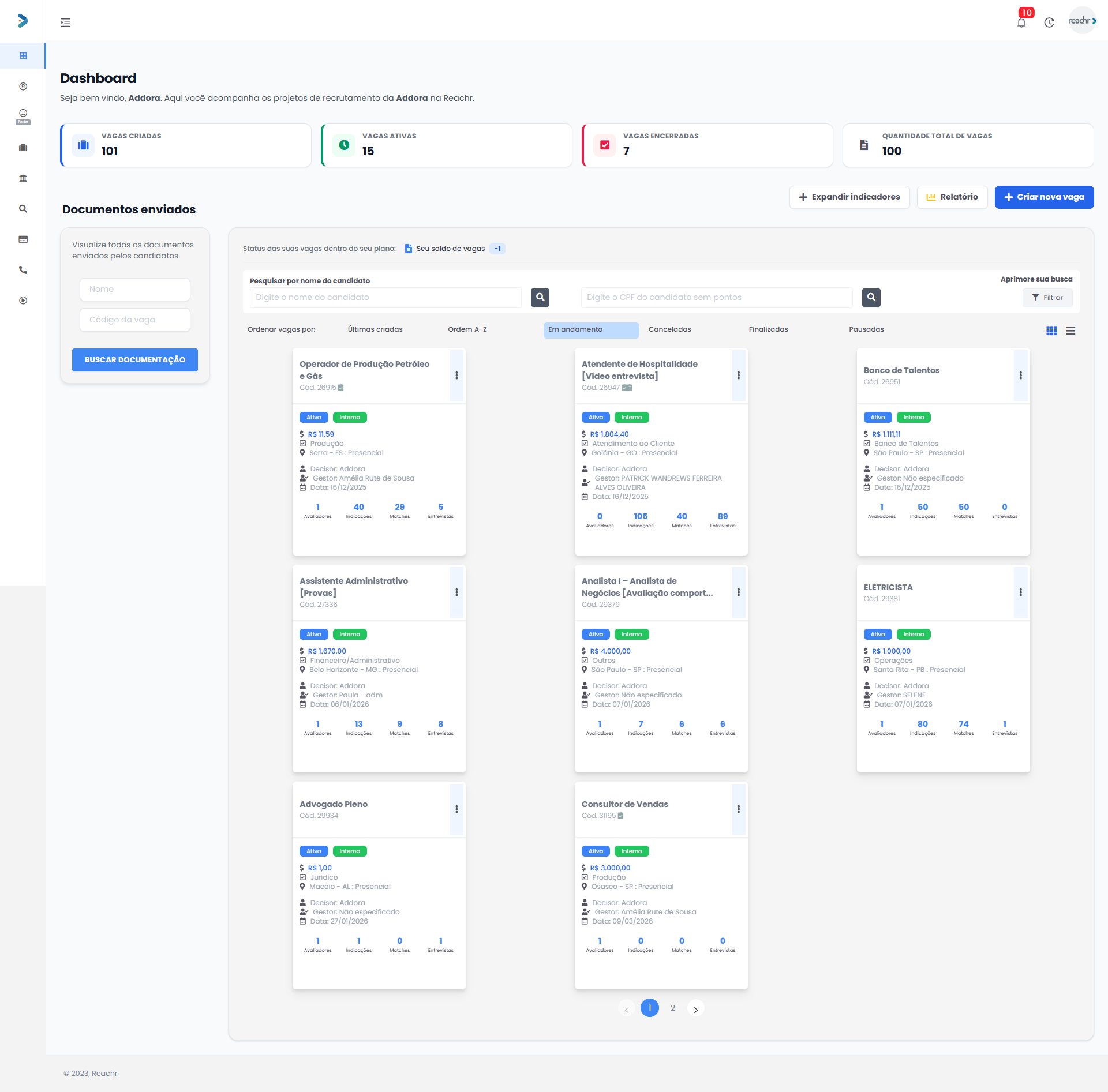 Painel da Reachr: dashboard com vagas ativas e candidatos ranqueados por aderência